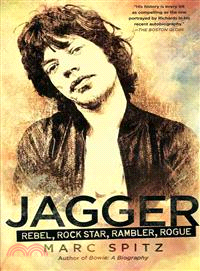 Jagger ─ Rebel, Rock Star, Rambler, Rogue