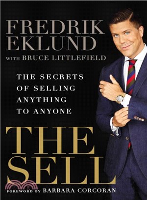 The Sell ─ The Secrets of Selling Anything to Anyone