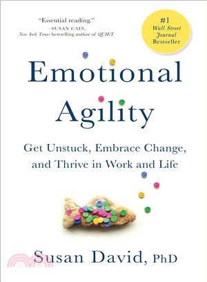 Emotional Agility ─ Get Unstuck, Embrace Change, and Thrive in Work and Life