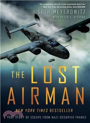 The Lost Airman ─ A True Story of Escape from Nazi-Occupied France