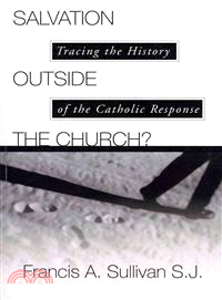 Salvation Outside the Church?—Tracing the History of the Catholic Response