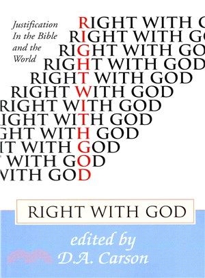Right With God ― Justification in the Bible and the World