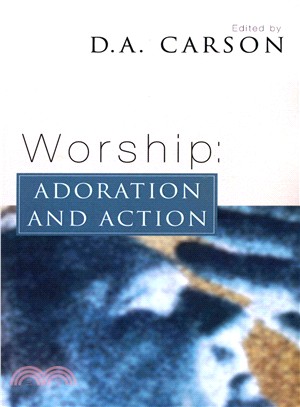 Worship ― Adoration and Action