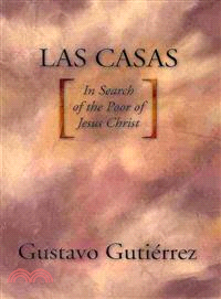 Las Casas ― In Search of the Poor of Jesus Christ