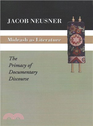 Midrash As Literature ― The Primacy of Discourse