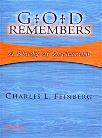 God Remembers ― A Study of Zechariah