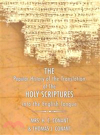 The History of the Translation of the Holy Scriptures into the English Tongue ― With Specimens of the Old English Versions