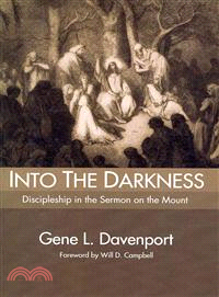 Into the Darkness ― Discipleship in the Sermon on the Mount