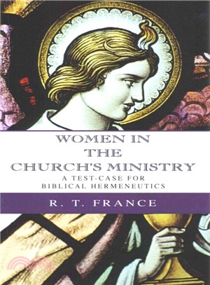 Women in the Church's Ministry ― A Test-Case for Biblical Hermeneutics