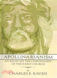 Apollinarianism ― An Essay on the Christology of the Early Church