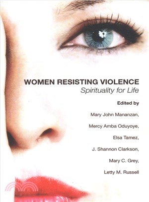 Women Resisting Violence—Spirituality for Life