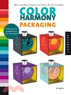 COLOR HARMONY：PACKAGING---MORE THAN 800 COLORWAYS FOR PACKAGE DESIGNS THAT WORK