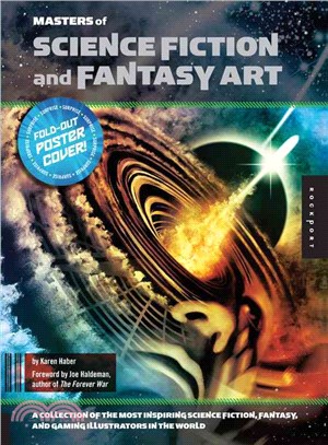 Masters of Science Fiction and Fantasy Art ─ A Collection of the Most Inspiring Science Fiction, Fantasy, and Gaming Illustrators in the World