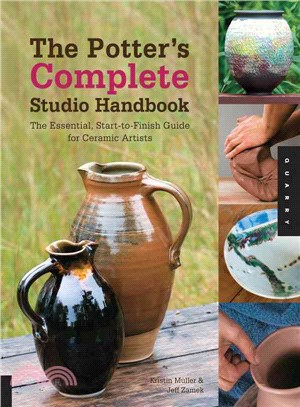 The Potter's Complete Studio Handbook ─ The Essential, Start-to-Finish Guide for Ceramic Artists
