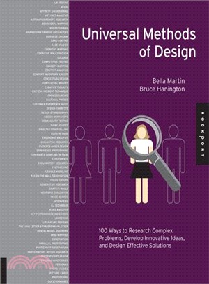 Universal Methods of Design ─ 100 Ways to Research Complex Problems, Develop Innovative Ideas, and Design Effective Solutions