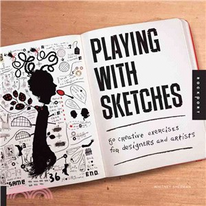 Playing With Sketches ─ 50 Creative Exercises for Designers and Artists