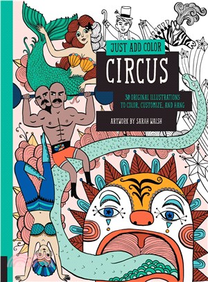 Circus ─ 30 Original Illustrations to Color, Customize, and Hang