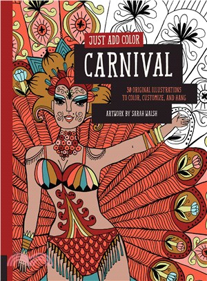 Carnival ─ 30 Original Illustrations to Color, Customize, and Hang