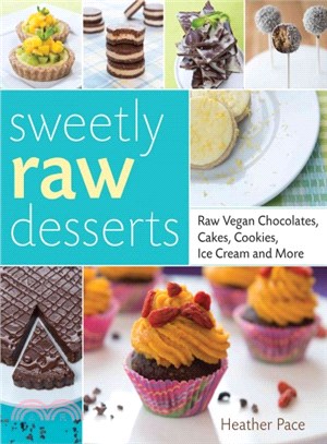 Sweetly Raw Desserts ─ Raw Vegan Chocolates, Cakes, Cookies, Ice Cream, and More
