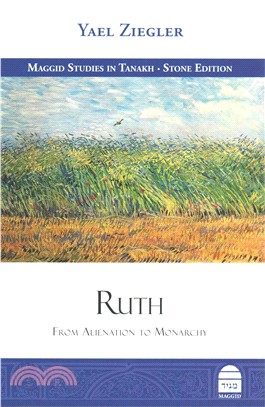 Ruth ― From Alienation to Monarchy