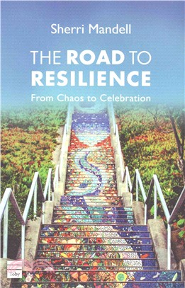 The Road to Resilience ─ From Chaos to Celebration