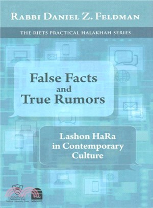 False Facts and True Rumors ─ Lashon Hara in Contemporary Culture
