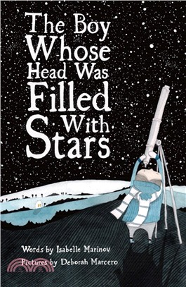 The Boy Whose Head Was Filled with Stars: A Story about Edwin Hubble (精裝本)
