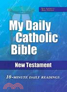 My Daily Catholic Bible: New Testament, New American Bible Edition