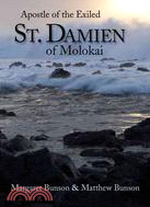 St. Damien of Molokai: Apostle of the Exiled