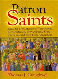 Patron Saints ─ For Interests, Emergencies, and Everyday Needs