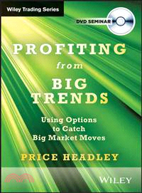 Profiting From Big Trends: Using Options To Catch Big Market Moves