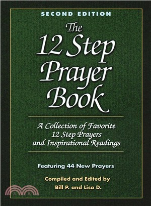 Twelve Step Prayer Book ─ A Collection of Favorite Twelve Step Prayers and Inspirational Readings