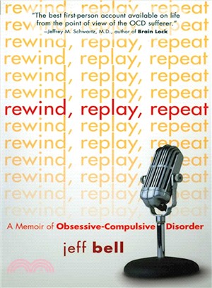 Rewind, Replay, Repeat ─ A Memoir of Obsessive Compulsive Disorder