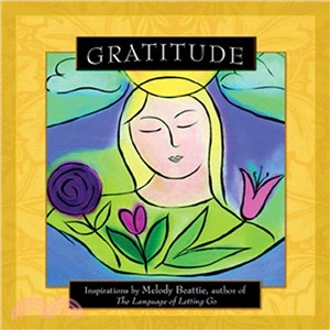 Gratitude ─ Inspirations by Melody Beattie, Author of the Language of Letting Go