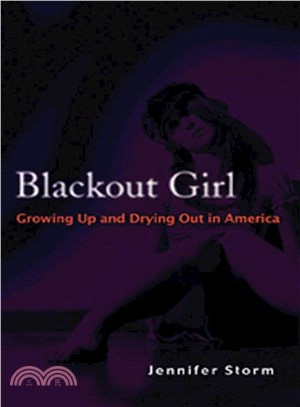 Blackout Girl ─ Growing Up and Drying Out in America