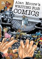 Alan Moore's Writing for Comics