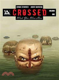 Crossed: Wish You Were Here 1