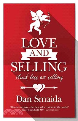 Love and Selling ― Suck Less at Selling