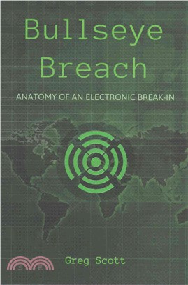 Bullseye Breach ― Anatomy of an Electronic Break-In