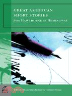 Great American Short Stories: From Hawthorne To Hemingway