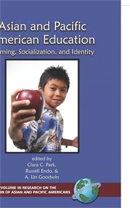 Asian And Pacific American Education: Learning, Socialization And Identity