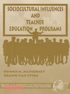 Sociocultural Influences and Teacher Education Programs