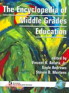 The Encyclopedia Of Middle Grade Education