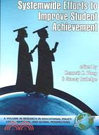 Systemwide Efforts to Improve Student Achievement