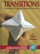 Transitions: Development Through Symbolic Resources