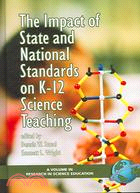 The Impact of State And National Stardards on K-12 Science Teaching