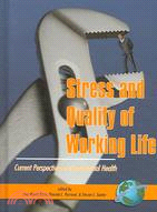 Stress And Quality of Working Life: Current Perspectives in Occupational Health