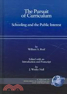 The Pursuit of Curriculum: Schooling And the Public Interest