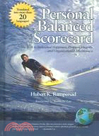 Personal Balanced Scorecard: The Way to Individual Happiness, Personal Integrity, And Organizational Effectiveness