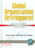 Global Organization Development: Managing Unprecedented Change